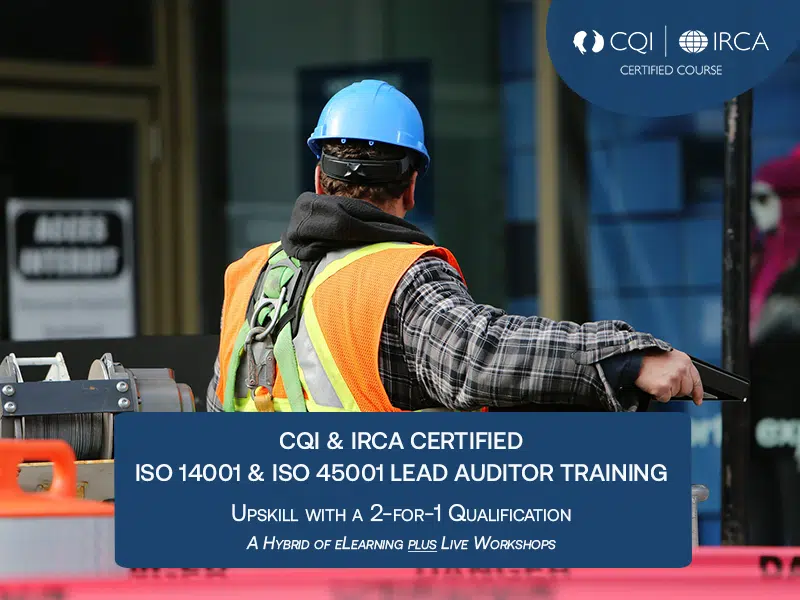 IRCA Certified ISO 14001 and ISO 45001 Lead Auditor Training Approval