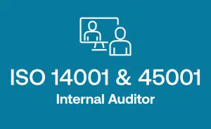 ISO 14001 and ISO 45001 Internal Auditor Training