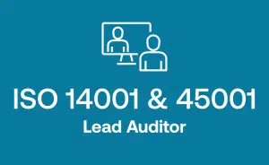 ISO 14001 and ISO 45001 Lead Auditor Training