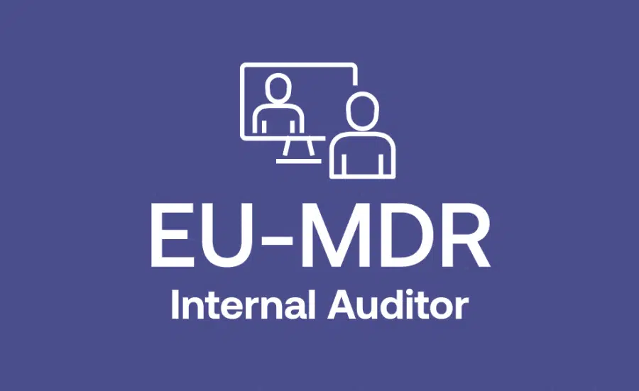 EU MDR Internal Auditor Training for the European Medical Device Regulation (2017/745)