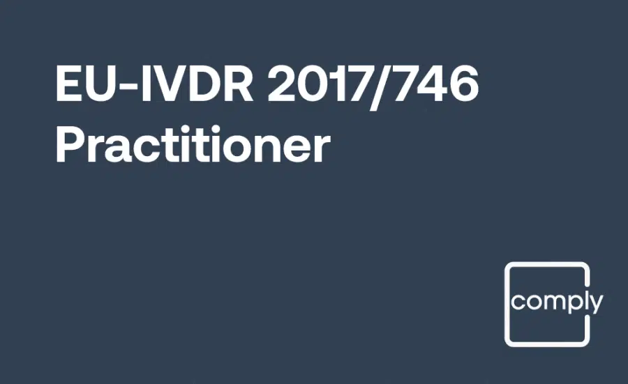 EU IVDR Training for Practitioners working with the European In Vitro Diagnostic Regulation (2017/746)