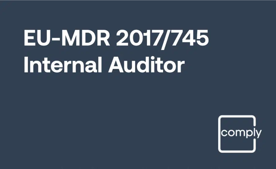 EU MDR Internal Auditor Training for the European Medical Device Regulation (2017/745)