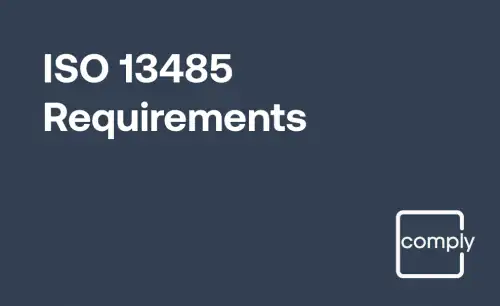 ISO 13485 Requirements for Practitioners and Auditors