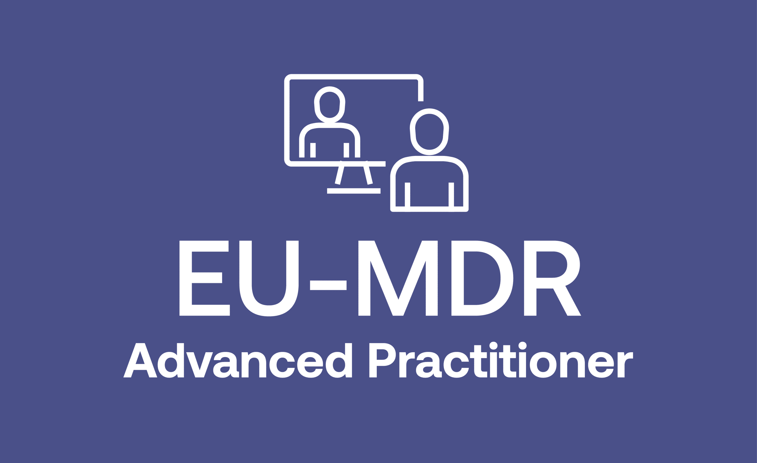 Advanced Eu Mdr Practitioner