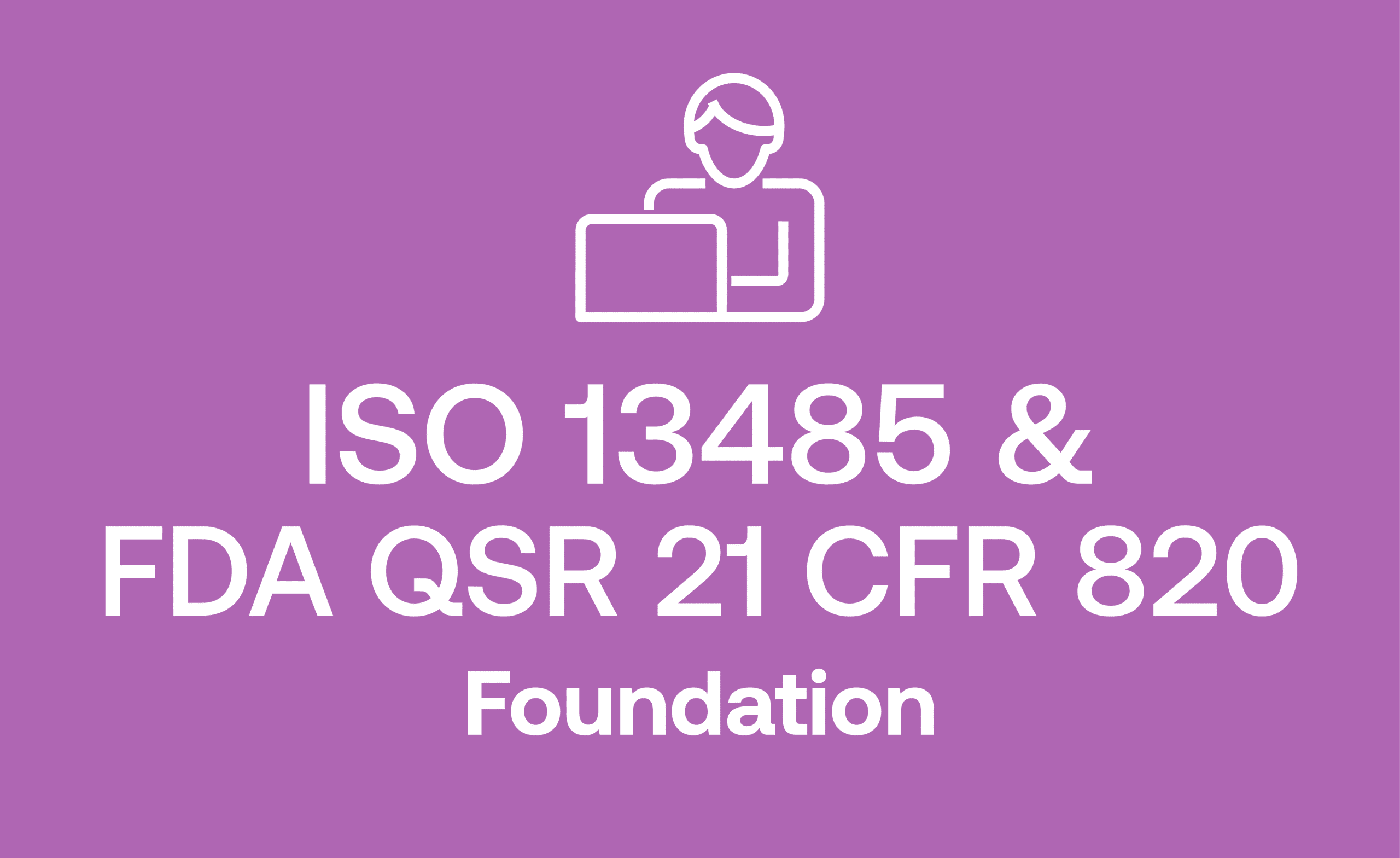 Iso 13485+fda Qsr Foundation Training