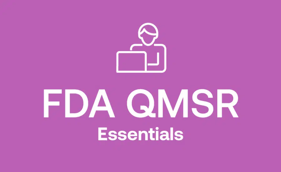 FDA QMSR Essentials Training
