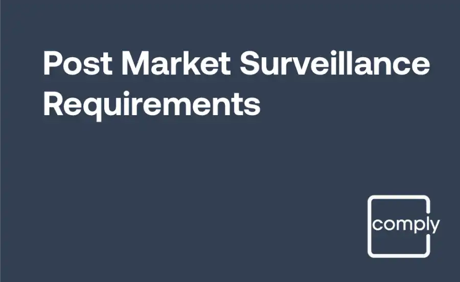 Post Market Surveillance (PMS) Requirements Training