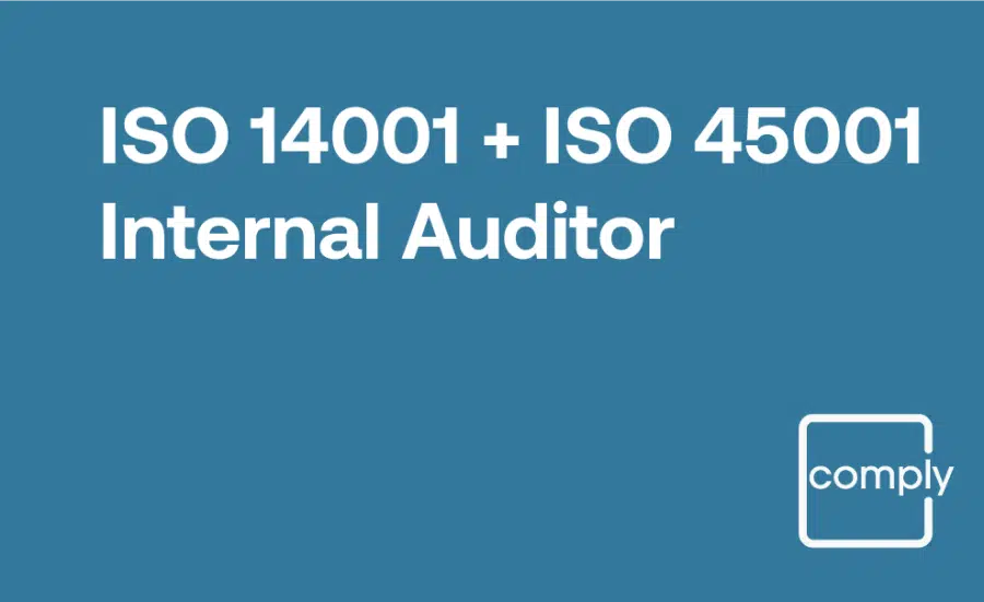 ISO 14001 and ISO 45001 Internal Auditor Training for Environmental, Health and Safety Management Systems (EHS)