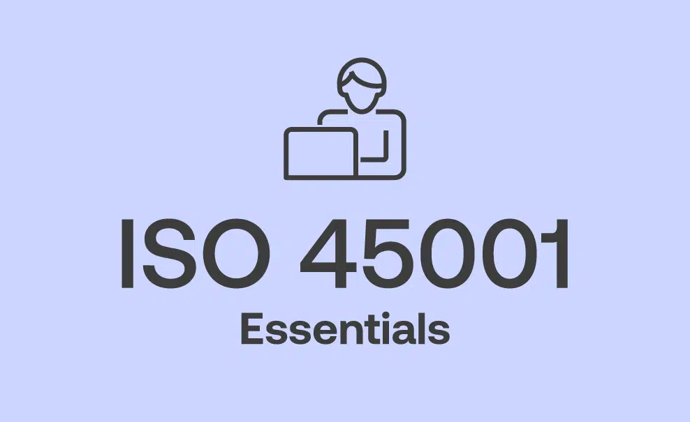 ISO 45001 Essentials