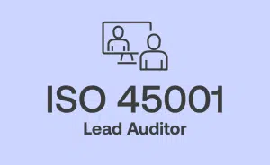 ISO 45001 Lead Auditor Training for Occupational Health and Safety Management Systems (OHSMS)