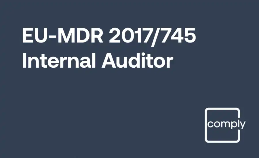 EU MDR Internal Auditor Training for the European Medical Device Regulation (2017/745)