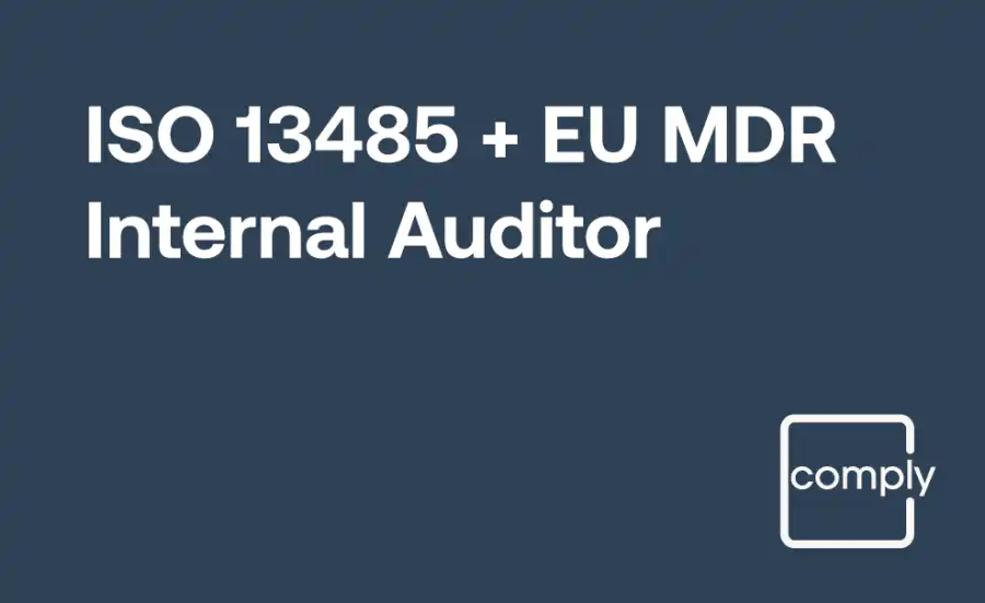 ISO 13485 + EU MDR Internal Auditor Training